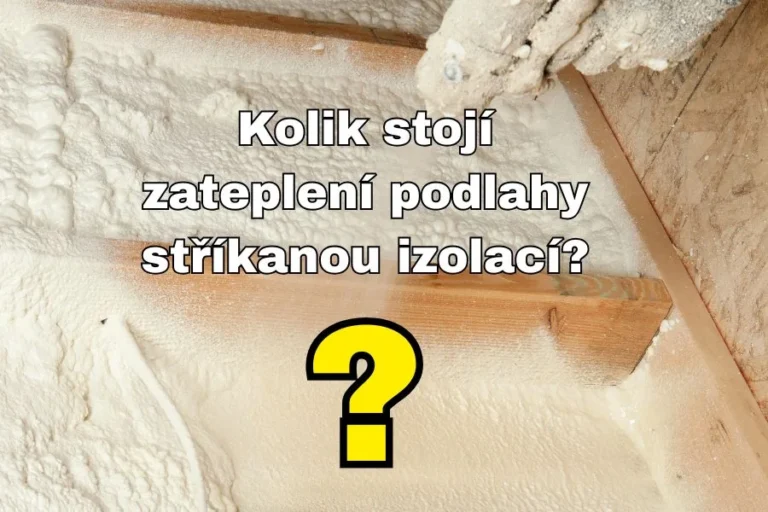 Zateplení podlahy stříkaná izolace cena za m2