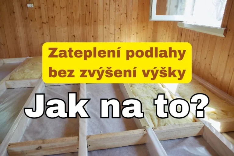 jak zateplit podlahu bez zvýšení výšky